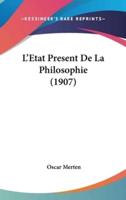 L'Etat Present De La Philosophie (1907)