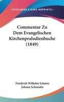 Commentar Zu Dem Evangelischen Kirchenpraludienbuche (1849)