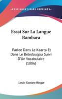 Essai Sur La Langue Bambara