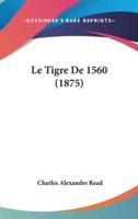 Le Tigre De 1560 (1875)