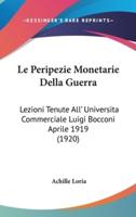 Le Peripezie Monetarie Della Guerra