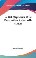 Le Rat Migratoire Et Sa Destruction Rationnelle (1903)