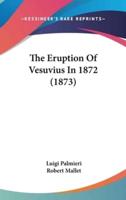 The Eruption Of Vesuvius In 1872 (1873)