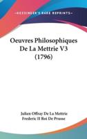 Oeuvres Philosophiques De La Mettrie V3 (1796)