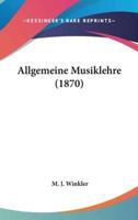 Allgemeine Musiklehre (1870)