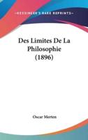 Des Limites De La Philosophie (1896)