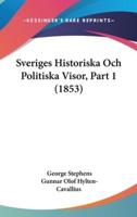 Sveriges Historiska Och Politiska Visor, Part 1 (1853)