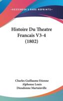 Histoire Du Theatre Francais V3-4 (1802)