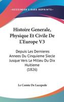 Histoire Generale, Physique Et Civile De L'Europe V3