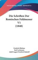 Die Schriften Der Romischen Feldmesser V1 (1848)