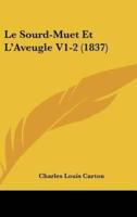 Le Sourd-Muet Et L'Aveugle V1-2 (1837)
