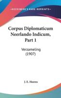 Corpus Diplomaticum Neerlando Indicum, Part 1