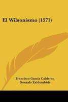El Wilsonismo (1571)