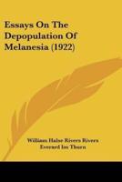 Essays On The Depopulation Of Melanesia (1922)
