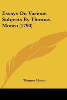 Essays On Various Subjects By Thomas Monro (1790)