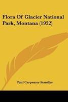 Flora Of Glacier National Park, Montana (1922)