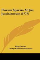 Florum Sparsio Ad Jus Justinianeum (1777)