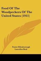 Food Of The Woodpeckers Of The United States (1911)