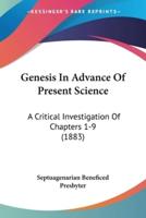 Genesis In Advance Of Present Science
