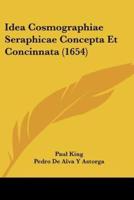 Idea Cosmographiae Seraphicae Concepta Et Concinnata (1654)