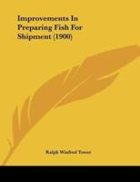 Improvements In Preparing Fish For Shipment (1900)
