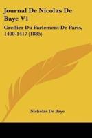 Journal De Nicolas De Baye V1