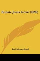 Konnte Jesus Irren? (1896)