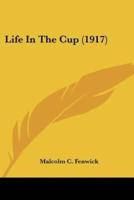 Life In The Cup (1917)