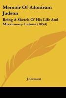 Memoir Of Adoniram Judson