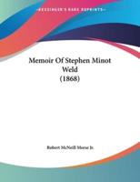 Memoir Of Stephen Minot Weld (1868)