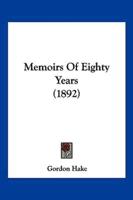 Memoirs Of Eighty Years (1892)
