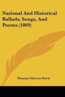 National And Historical Ballads, Songs, And Poems (1869)