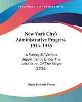 New York City's Administrative Progress, 1914-1916