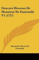 Oeuvres Diverses De Monsieur De Fontenelle V1 (1727)