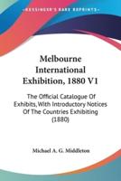 Melbourne International Exhibition, 1880 V1