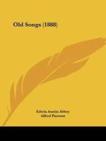 Old Songs (1888)