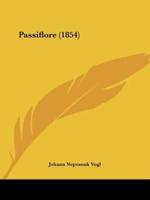 Passiflore (1854)