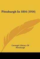 Pittsburgh In 1816 (1916)