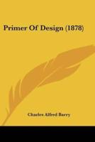 Primer Of Design (1878)