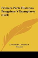 Primera Parte Historias Peregrinas Y Exemplares (1623)