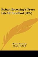 Robert Browning's Prose Life of Strafford (1892)
