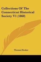 Collections Of The Connecticut Historical Society V1 (1860)