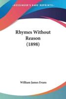 Rhymes Without Reason (1898)