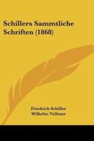 Schillers Sammtliche Schriften (1868)