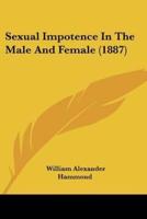 Sexual Impotence In The Male And Female (1887)