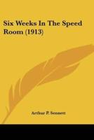 Six Weeks In The Speed Room (1913)