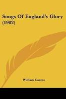 Songs Of England's Glory (1902)