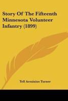 Story Of The Fifteenth Minnesota Volunteer Infantry (1899)