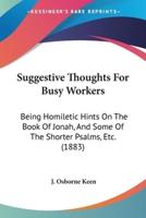 Suggestive Thoughts For Busy Workers