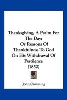 Thanksgiving, A Psalm For The Day